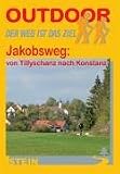 Bayern: Jakobsweg: von Tillyschanz nach Kanstanz - Christoph Kasch