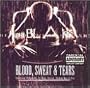Blood Sweat & Tears
