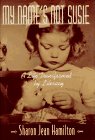 My Name's Not Susie: A Life Transformed by Literacy