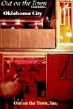Out On The Town, Travel Guide: Oklahoma City
