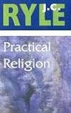 Practical Religion (Living Classics for Today)