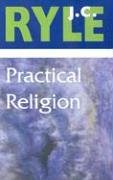 Practical Religion (Living Classics for Today)