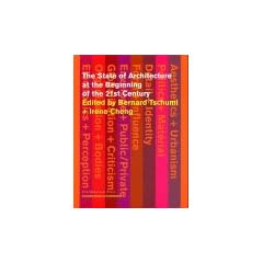 The State of Architecture at the Beginning of the 21st Century (Columbia Books of Architecture)