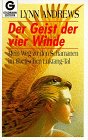 Der Geist der vier Winde - Mein Weg zu den Schamanen im tibetischen Luktang-Tal - Lynn Andrews