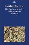 Die Suche nach der vollkommenen Sprache - Umberto Eco