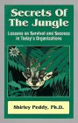 Secrets of the Jungle: Lessons on Survival and Success in Today's Organizations