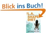 The L.A. Shape Diet: The 14-Day Total Weight Loss Plan