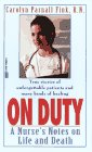 Review Fawcett Books  / On Duty: A Nurse's Notes on Life and Death