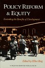 Policy Reform and Equity: Extending the Benefits of Development : A Sequoia Seminar