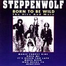 Born to Be Wild: Hits & More
