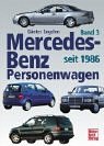 Mercedes-Benz Personenwagen Band 3: seit 1986