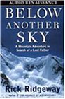 Below Another Sky: A Mountain Adventu...