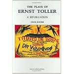 The Plays of Ernst Toller: A Revaluation (Contemporary Theatre Studies) book cover