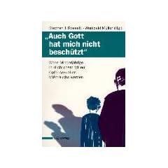 Auch Gott hat mich nicht besch�tzt