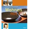 Wohnen mit Filz: Projekte und Designideen