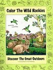 Color the Wild Rockies: Discover the Great Outdoors