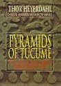 Pyramids of Tucume: The Quest for Peru's Forgotten City
