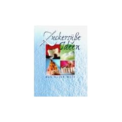 Zuckers�sse Ideen aus aller Welt