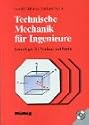 Technische Mechanik für Ingenieure: Grundlagen für Studium und Praxis