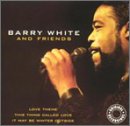 Barry White - Barry White & Friends - Zortam Music
