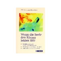 Wenn die Seele den K�rper leiden l��t