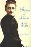 Therese of Lisieux: A Life of Love