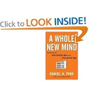 A Whole New Mind: Moving from the Information Age to the Conceptual Age