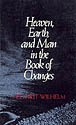 Heaven, earth, and man in the Book of Changes : seven Eranos lectures