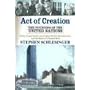 Act of Creation: The Founding of the United Nation&hellip von Stephen Schlesinger