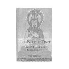 The Bible of Tibet: Tibetan Tales from Indian Sources