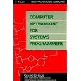 Computer Networking for Systems Programmers