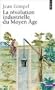 La r�volution industrielle du Moyen �ge