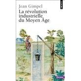 La r�volution industrielle du Moyen �ge