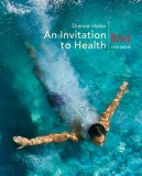 An Invitation to Health, Brief Edition (with Personal Health Self-Assessment with Health Almanac and ThomsonNOW, InfoTrac  Printed Access Card)