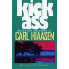 Kick Ass: Selected Columns of Carl Hiaasen