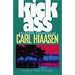 Kick Ass: Selected Columns of Carl Hiaasen