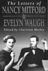 The letters of Nancy Mitford and Evelyn Waugh