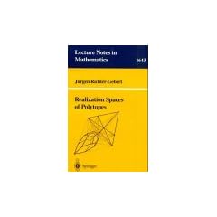 Realization Spaces of Polytopes (Lecture Notes in Mathematics)