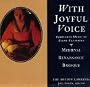 With Joyful Voice: Christmas Music of Eight Centuries (Box Set)