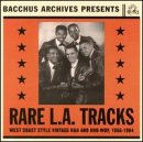 Rare L.A. Tracks: Collection R&B & Doo Wop Rare L.A. Tracks: Collection R&B & Doo Wop