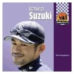 Ichiro Suzuki (Awesome Athletes Set III) book cover