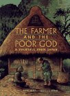 Farmer and the Poor God: A Folk Tale from Japan