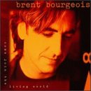 Brent Bourgeois - Come Join the Living World
