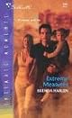 Extreme Measures (Silhouette Intimate Moments No. 1282) (Silhouette Intimate Moments)