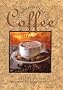 Coffee: The Essential Guide to the Essential Bean