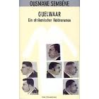 Guelwaar. Ein afrikanischer Heldenroman