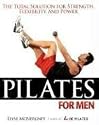 Pilates for Men: The Total Solution for Strength, Flexibility and Power