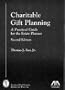 Charitable Gift Planning: A Practical Guide for the Estate Planner
