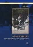 Oranienburg: Ein historischer Streifzug