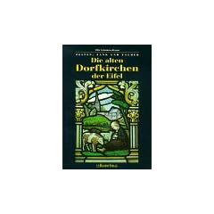 Die alten Dorfkirchen der Eifel
